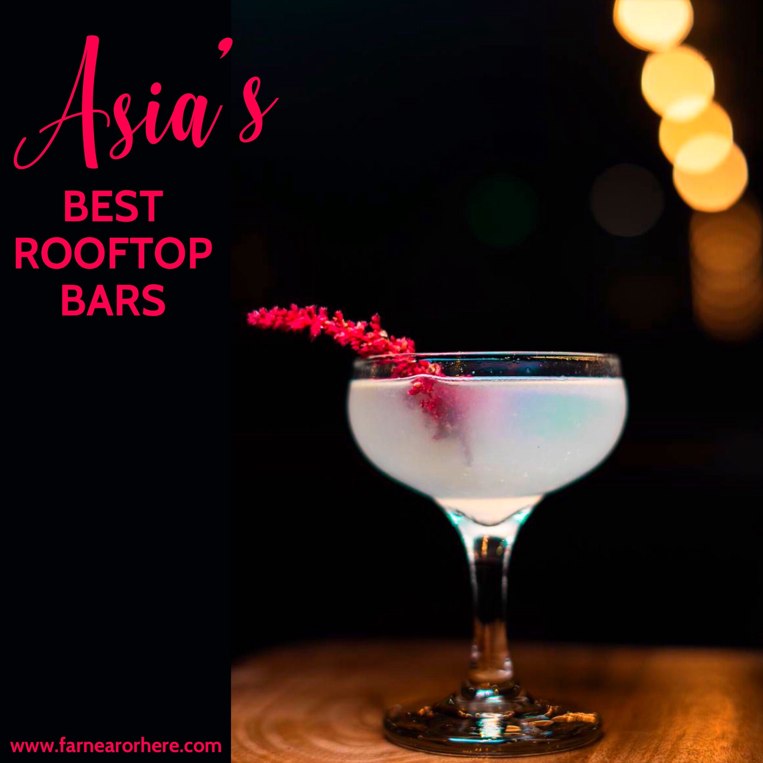 Indulge at Asia's best rooftop bars ...