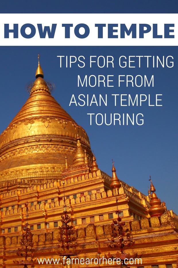 Tips for getting more from temple touring in South-East Asia...